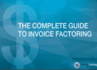 Complete Guide to Invoice Factoring